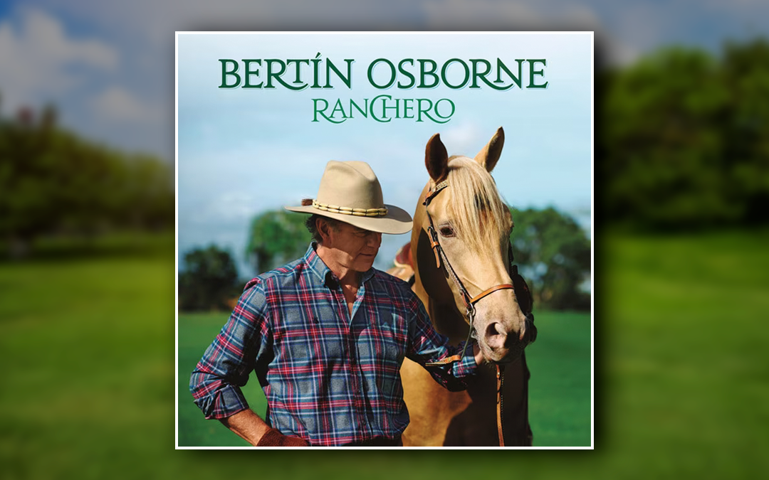 ‘Ranchero’, el nuevo disco de Bertín Osborne